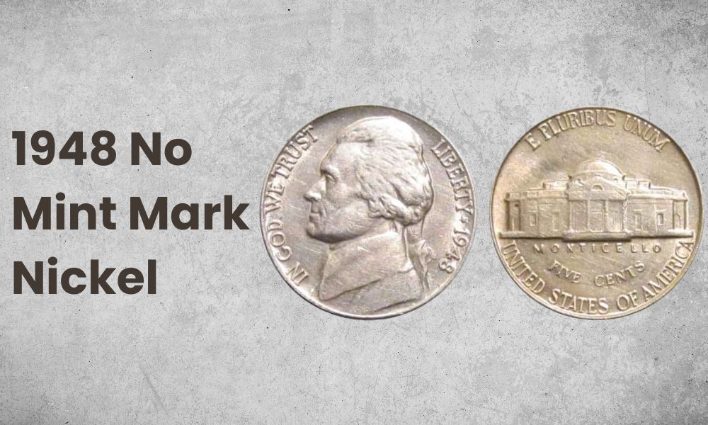 1948 No Mint Mark Nickel
