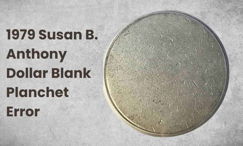 1979 Susan B. Anthony Dollar Blank Planchet Error