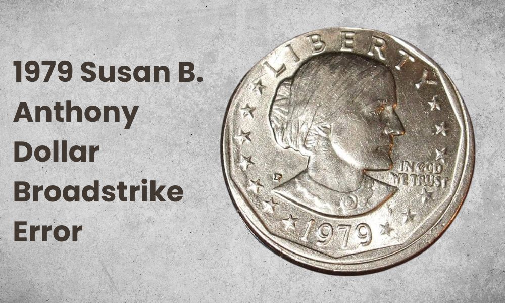 1979 Susan B. Anthony Dollar Broadstrike Error 