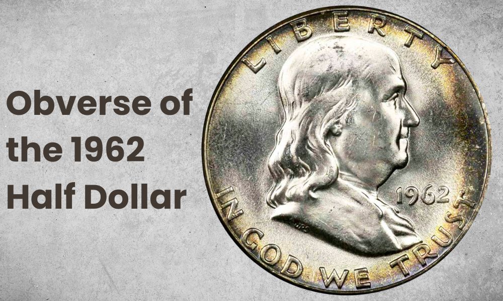 Obverse of the 1962 Half Dollar