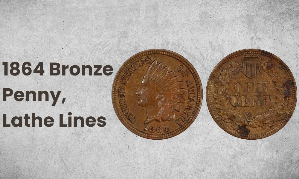 1864 Bronze Penny, Lathe Lines