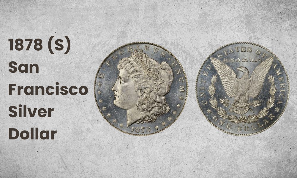 1878 (S) San Francisco Silver Dollar