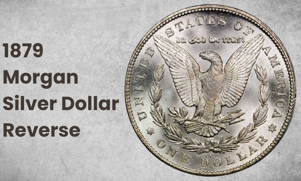 1879 Morgan Silver Dollar Reverse