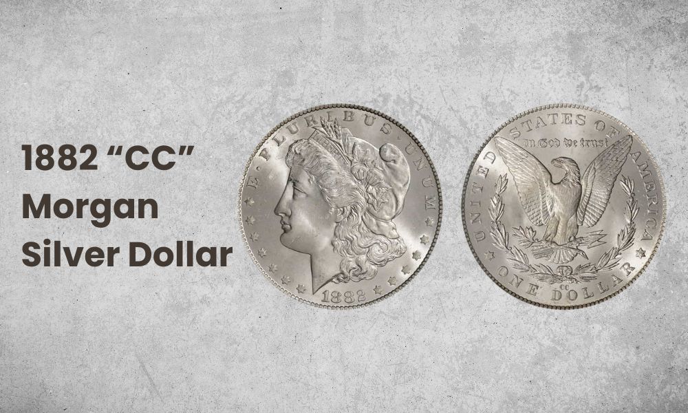 1882 “CC” Morgan Silver Dollar