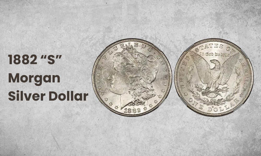 1882 “S” Morgan Silver Dollar