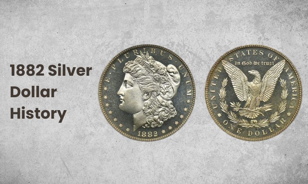1882 Silver Dollar History