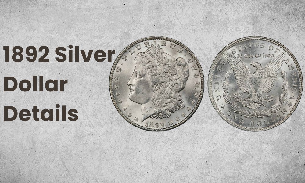 1892 Silver Dollar Details