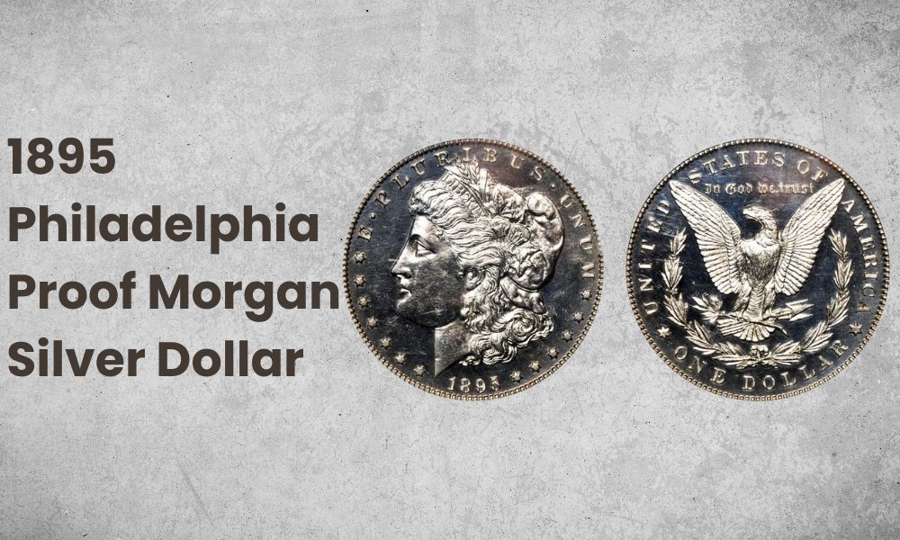 1895 Philadelphia Proof Morgan Silver Dollar