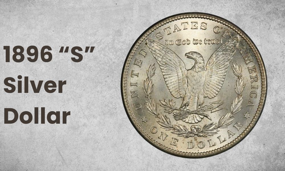 1896 “S” Silver Dollar