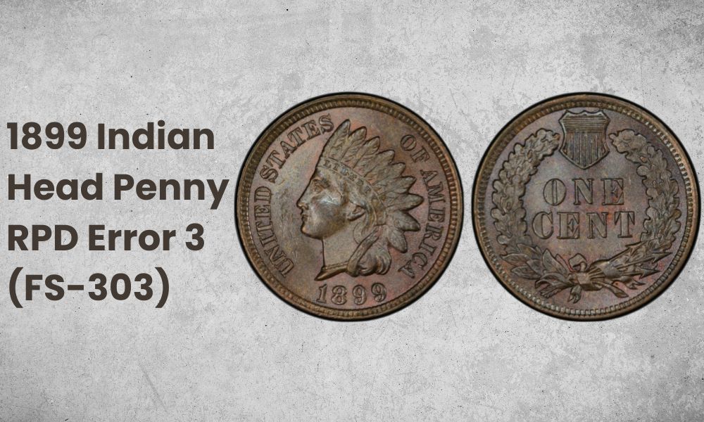 1899 Indian Head Penny RPD Error 3 (FS-303)