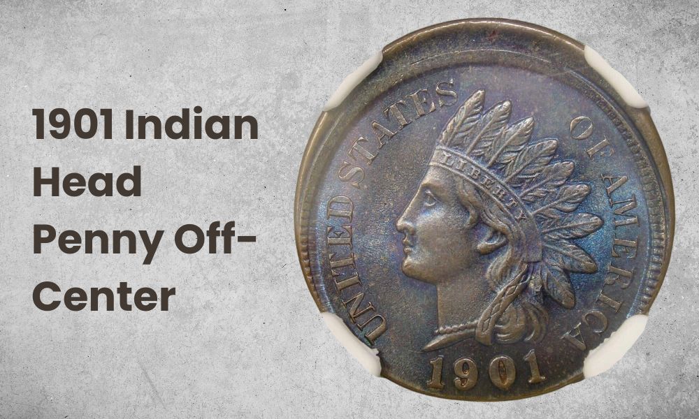 1901 Indian Head Penny Off-Center