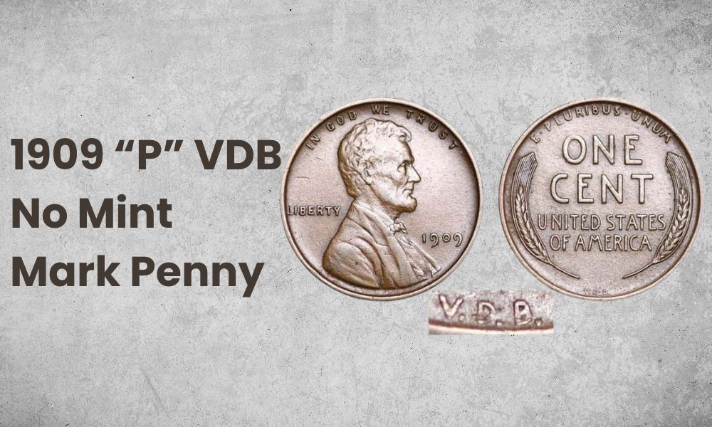 1909 “P” VDB No Mint Mark Penny
