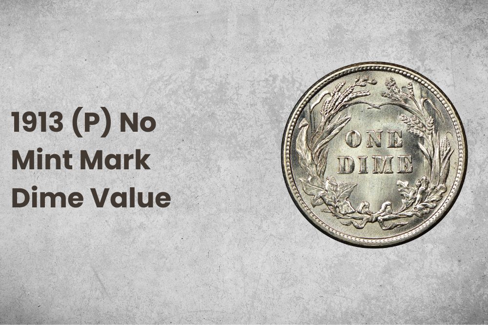 1913 (P) No Mint Mark Dime Value