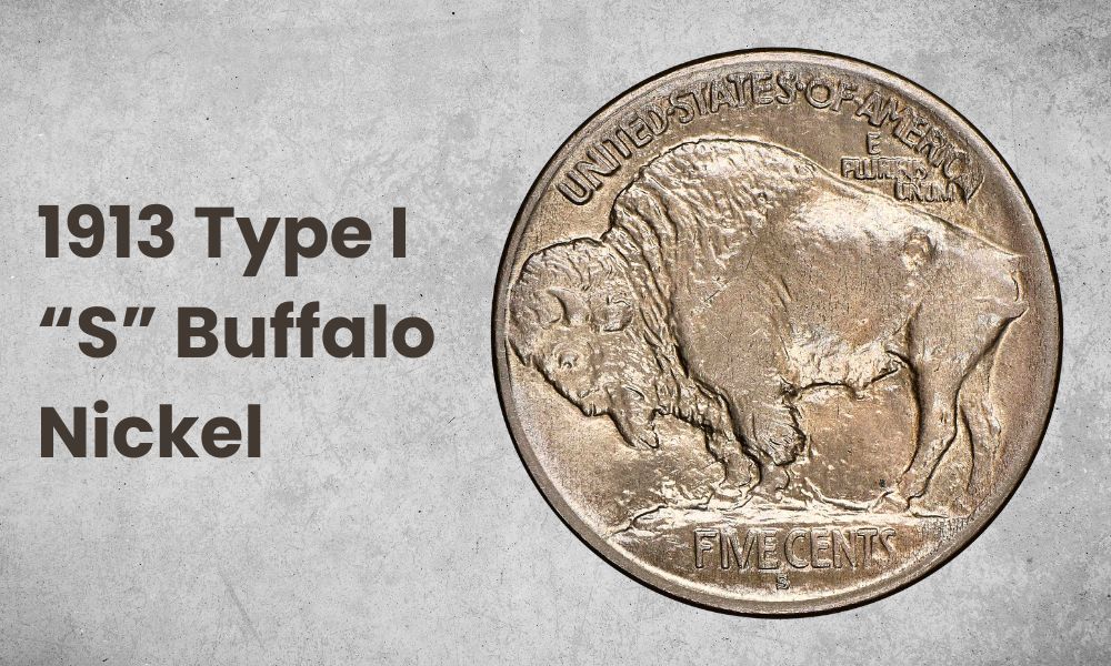 1913 Type I “S” Buffalo Nickel