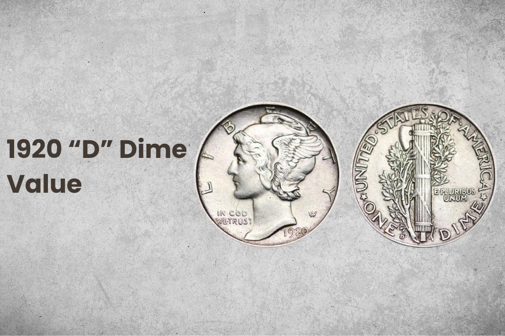 1920 “D” Dime Value