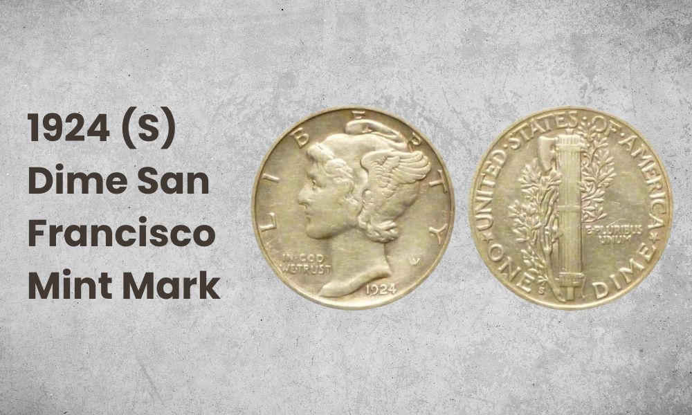 1924 (S) Dime San Francisco Mint Mark