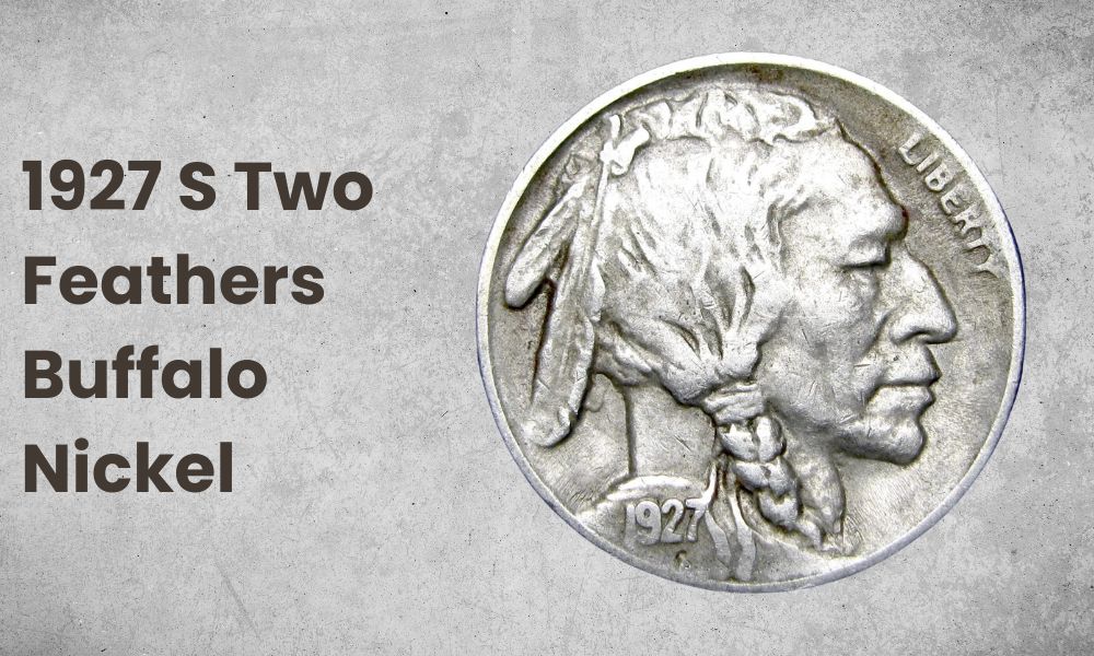 1927 S Two Feathers Buffalo Nickel