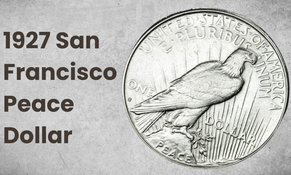 1927 San Francisco Peace Dollar