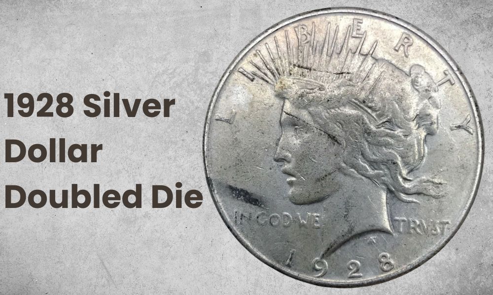 1928 Silver Dollar Doubled Die
