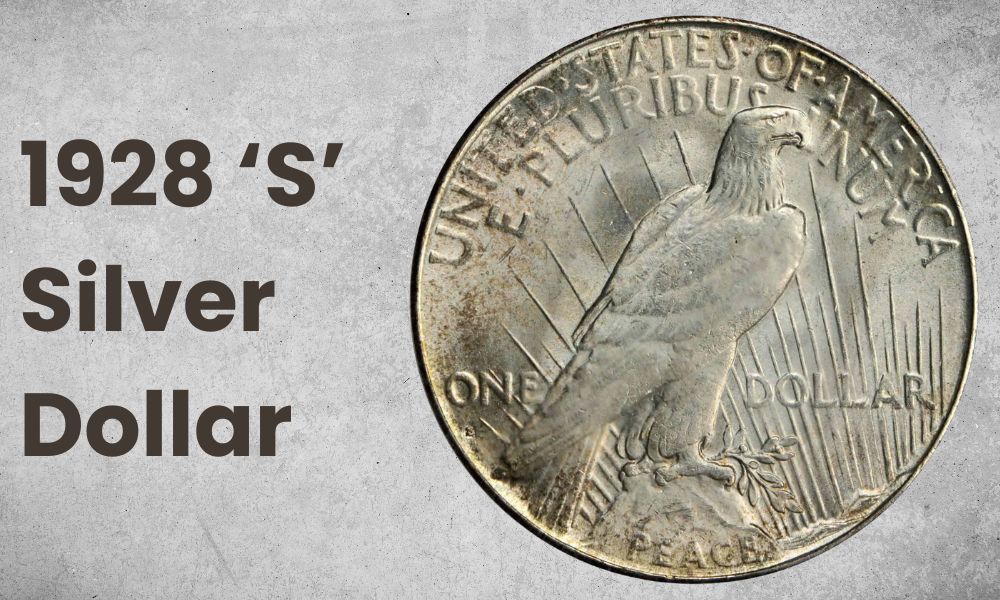 1928 ‘S’ Silver Dollar
