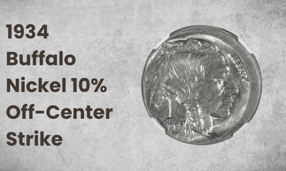 1934 Buffalo Nickel 10% Off-Center Strike