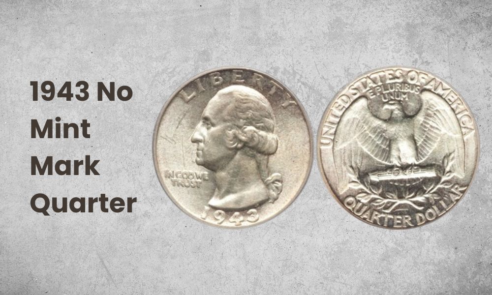 1943 No Mint Mark Quarter