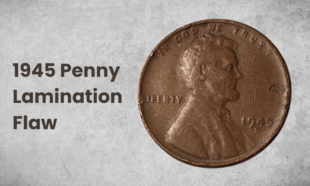 1945 Penny Lamination Flaw