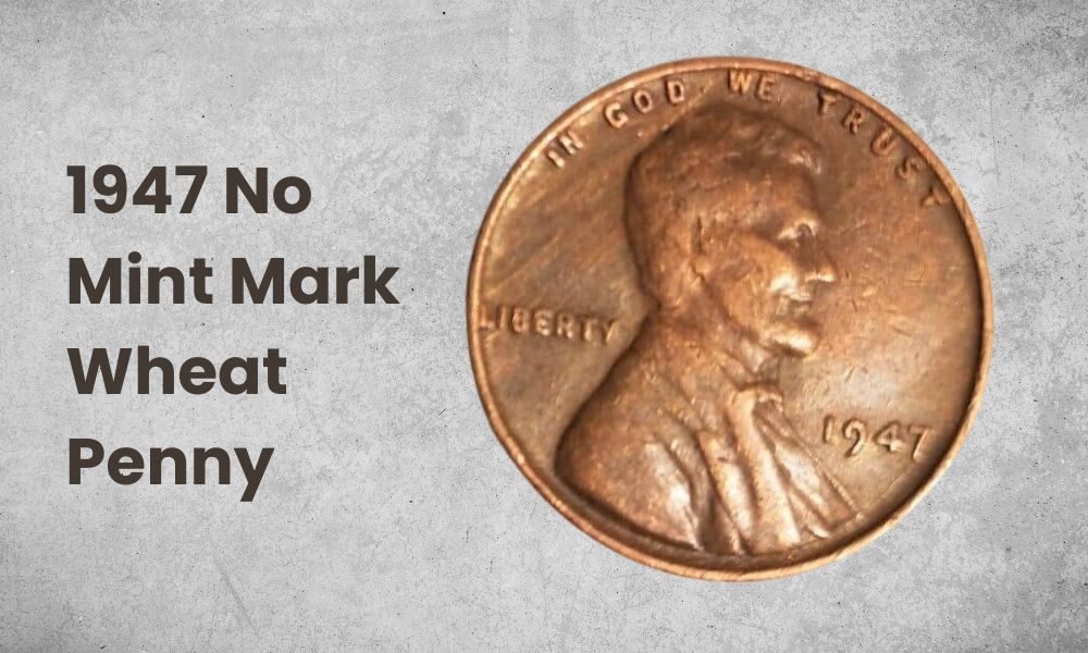 1947 No Mint Mark Wheat Penny
