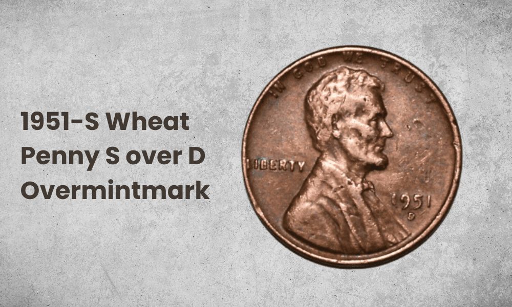 1951-S Wheat Penny S over D Overmintmark