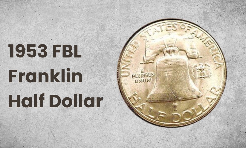 1953 FBL Franklin Half Dollar