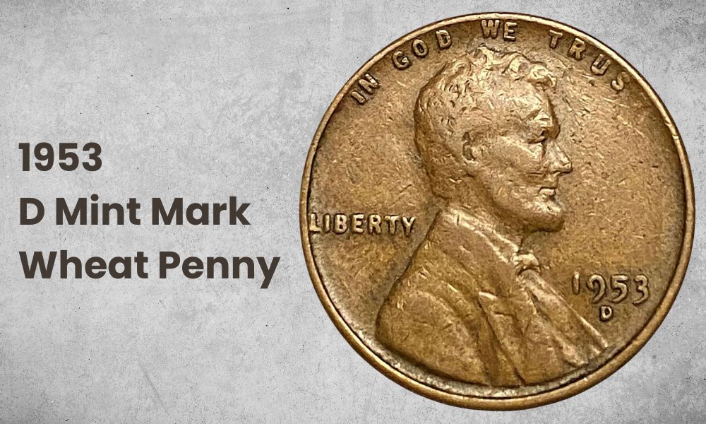 1953 Wheat Penny Value for “D” Mint Mark