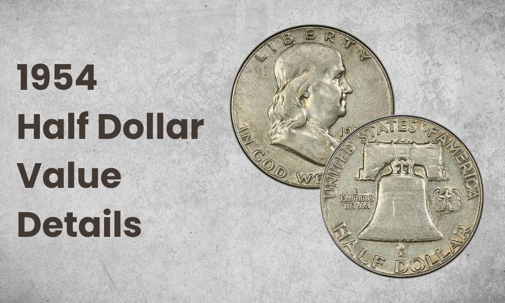 1954 Half Dollar Value Details