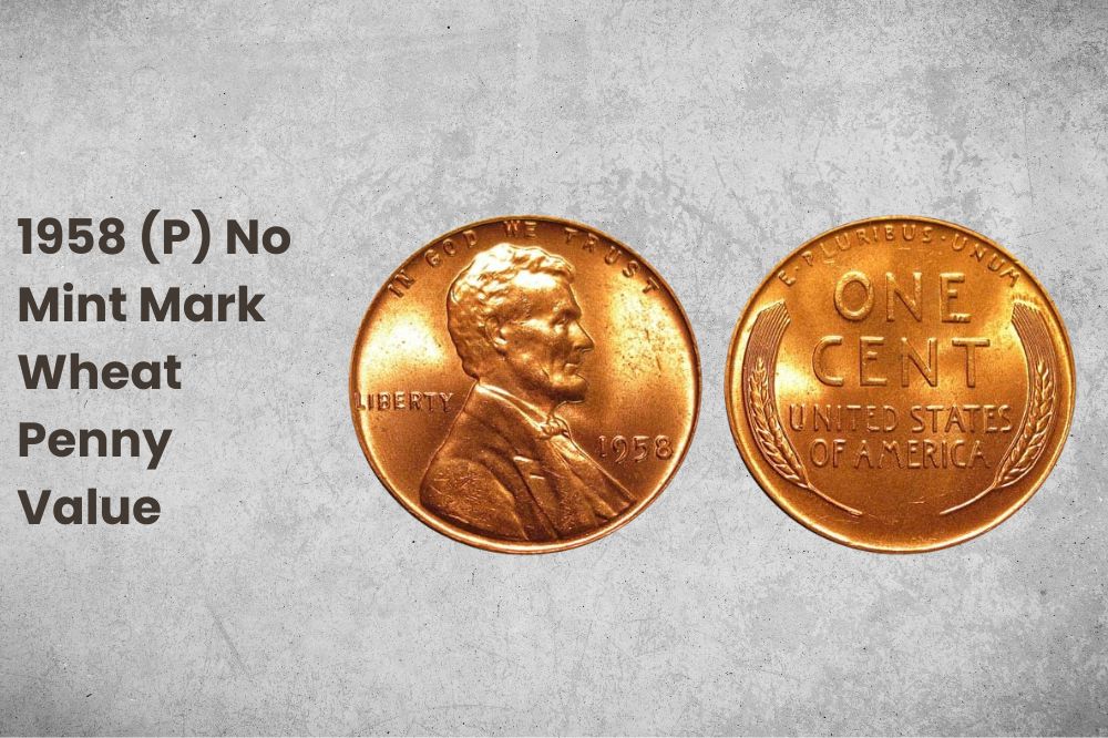 1958 (P) No Mint Mark Wheat Penny Value    