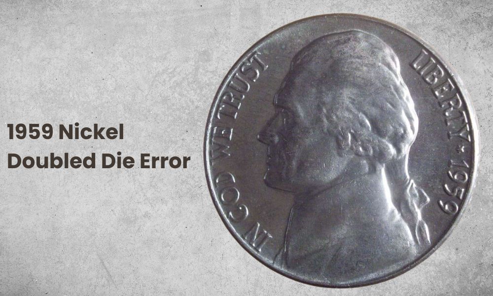 1959 Nickel Doubled Die Error