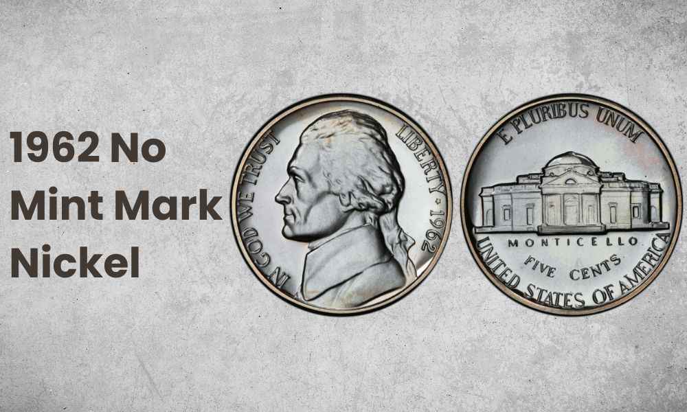 1962 No Mint Mark Nickel