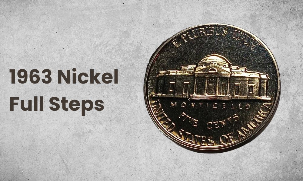 1963 Nickel Full Steps
