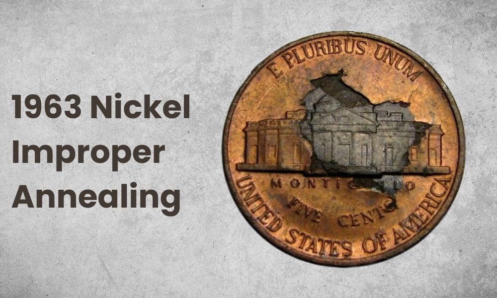 1963 Nickel Improper Annealing