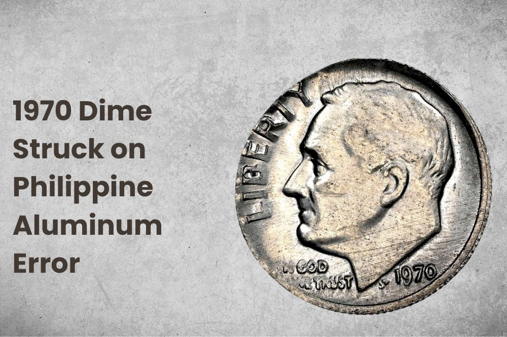 1970 Dime Struck on Philippine Aluminum Error