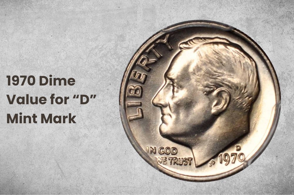 1970 Dime Value for “D” Mint Mark
