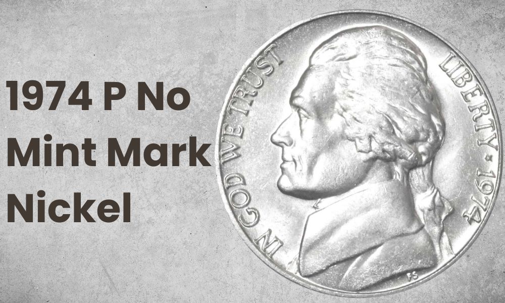 1974 P No Mint Mark Nickel