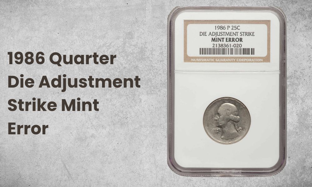 1986 Quarter Die Adjustment Strike Mint Error