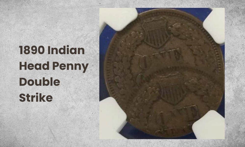 1890 Indian Head Penny Double Strike