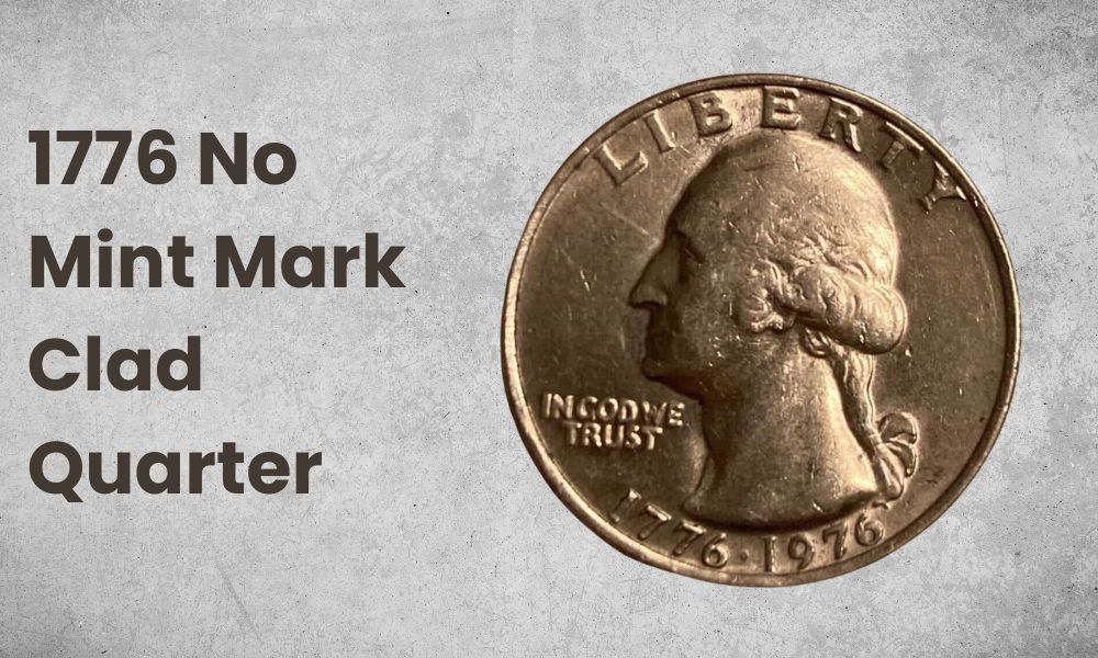 1776 No Mint Mark Clad Quarter