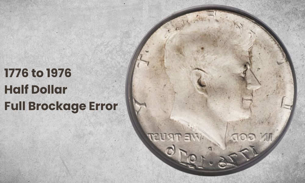 1776 to 1976 Half Dollar Full Brockage Error