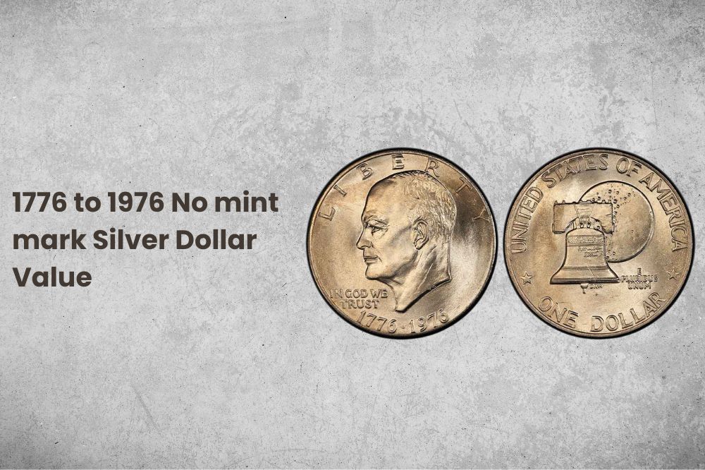 1776 to 1976 No mint mark Silver Dollar Value