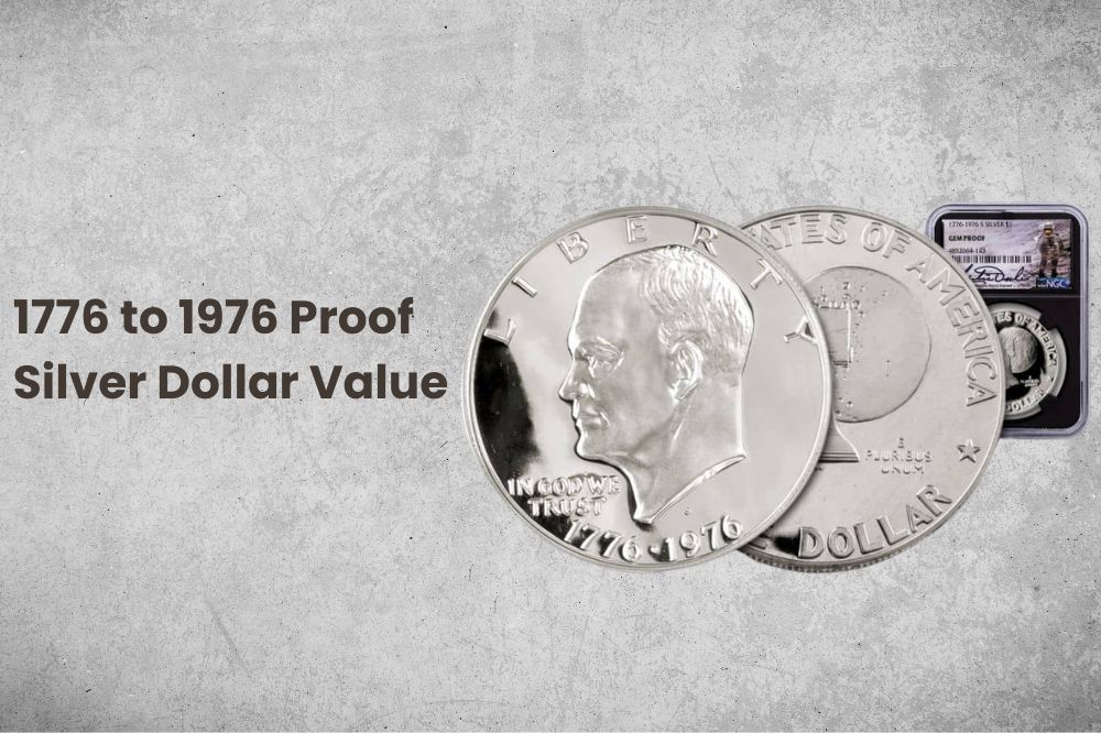 1776 to 1976 Proof Silver Dollar Value