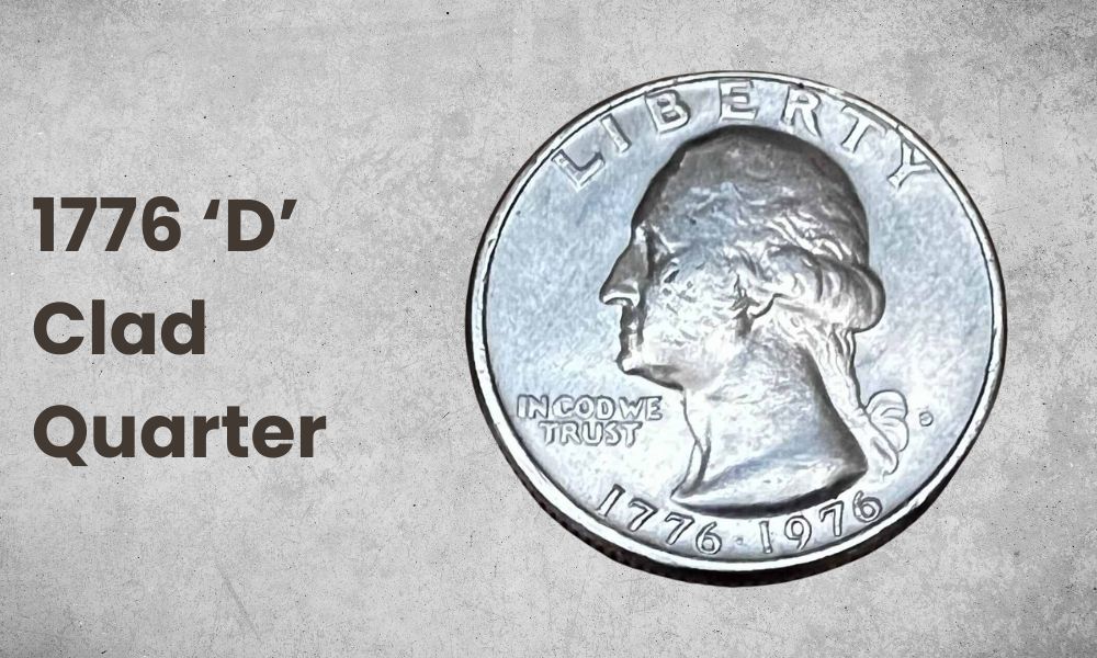 1776 ‘D’ Clad Quarter
