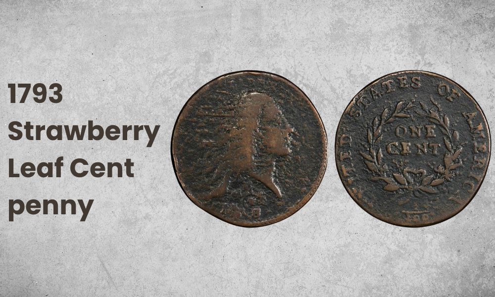 1793 Strawberry Leaf Cent penny