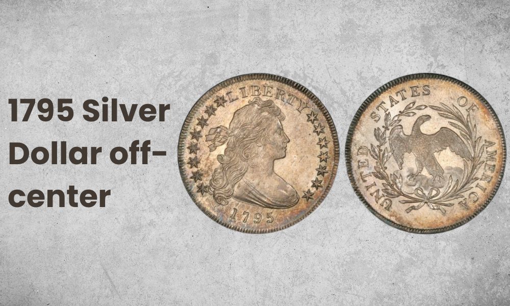 1795 Silver Dollar off-center