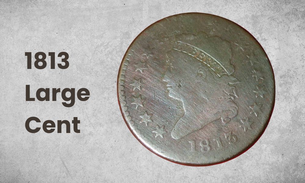 1813 large cent